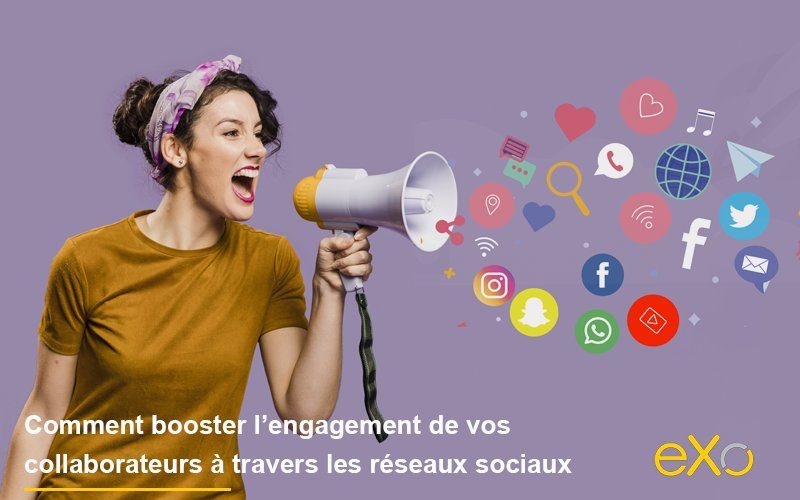 Booster l’engagement de vos collaborateurs à travers les réseaux sociaux