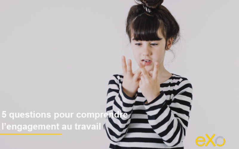 5-questions-pour-comprendre-l’engagement-au-travail-768x512